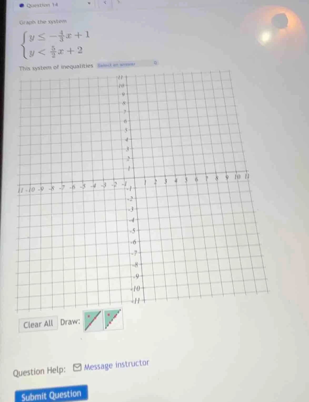 question 14 graph the system $\\begin{cases} y \\leq -\\frac{4}{3}x + 1…