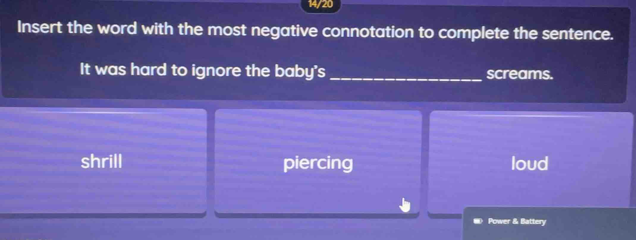 14/20 insert the word with the most negative connotation to complete th…