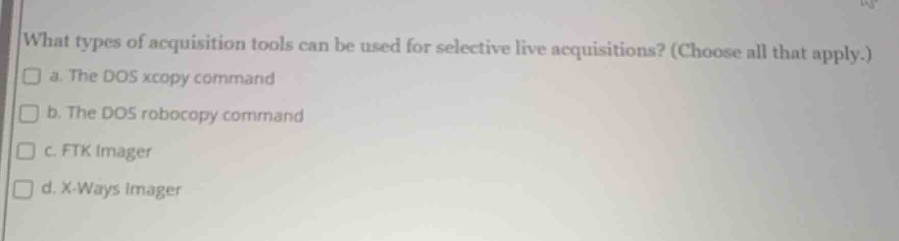 what types of acquisition tools can be used for selective live acquisit…