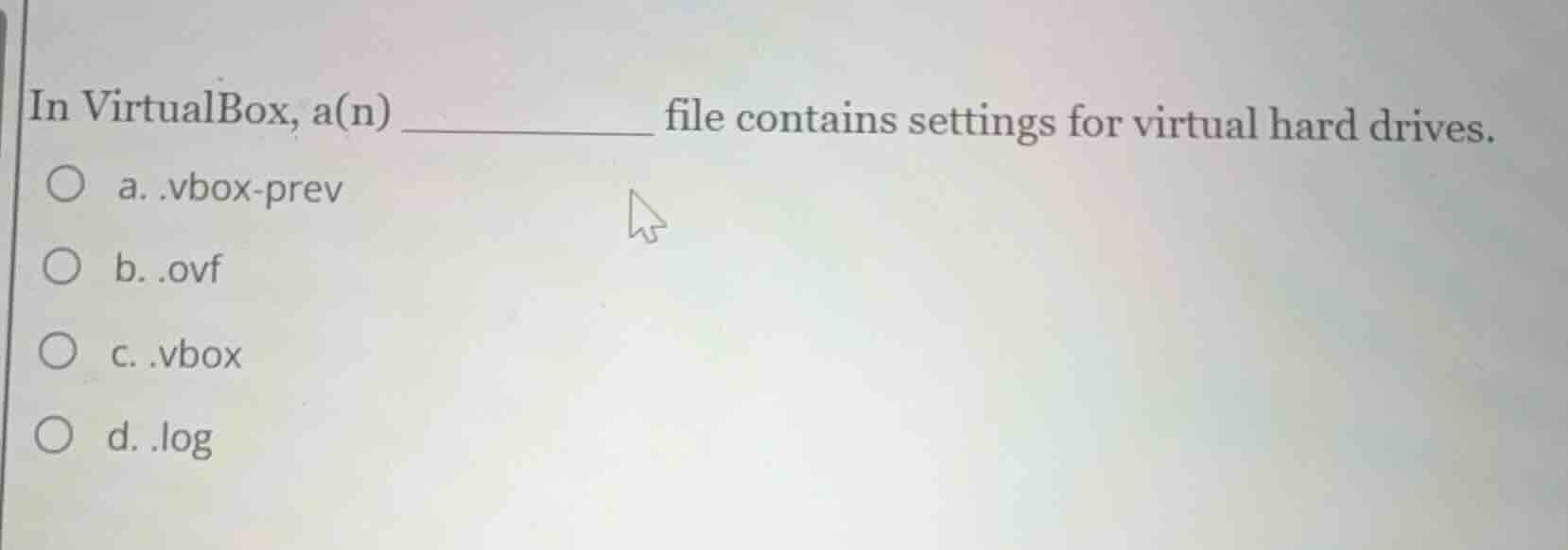 in virtualbox, a(n) ____________ file contains settings for virtual har…