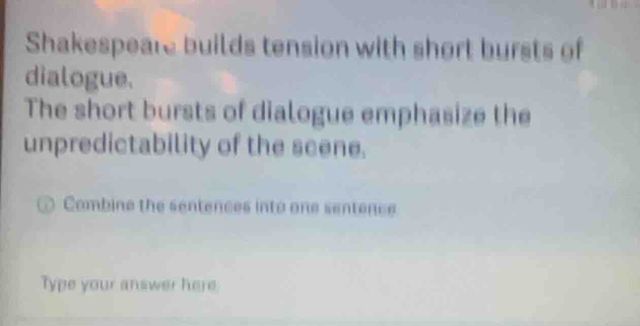 shakespeare builds tension with short bursts of dialogue. the short bur…