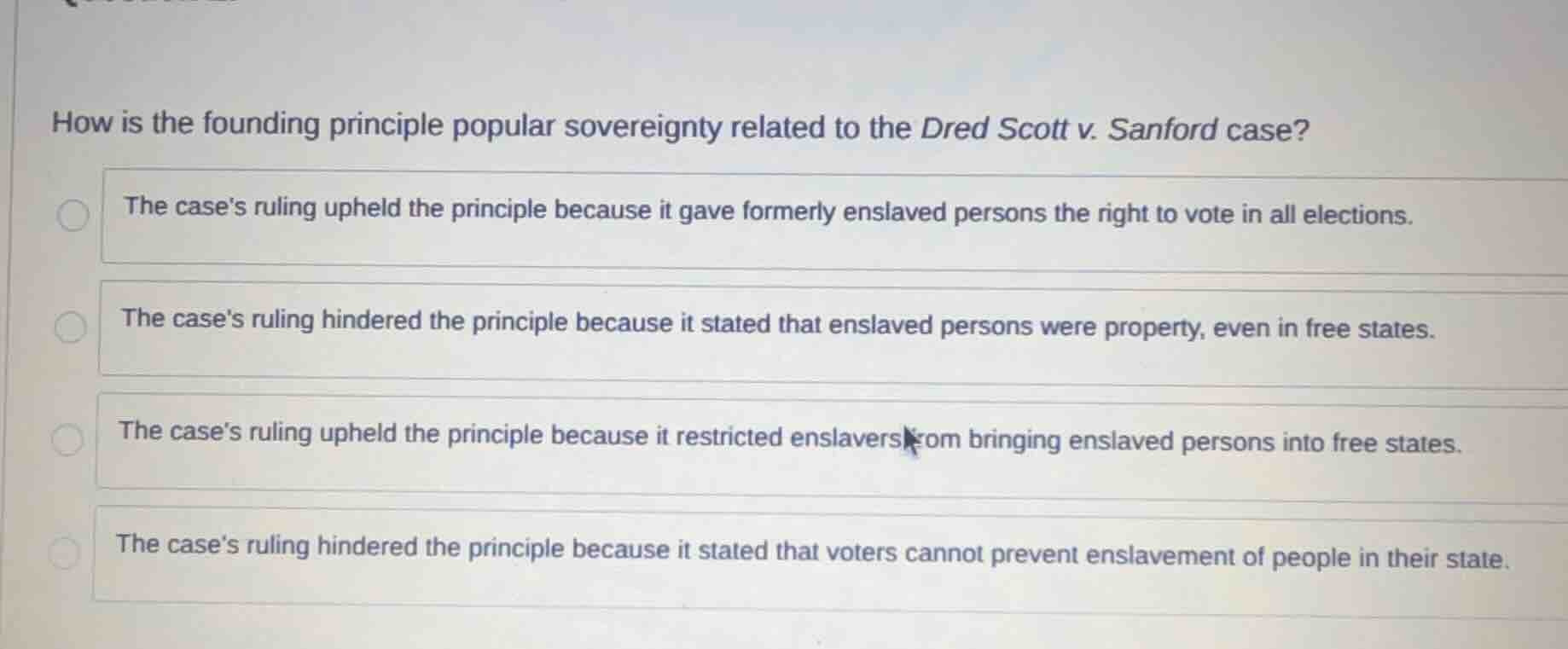 how is the founding principle popular sovereignty related to the dred s…