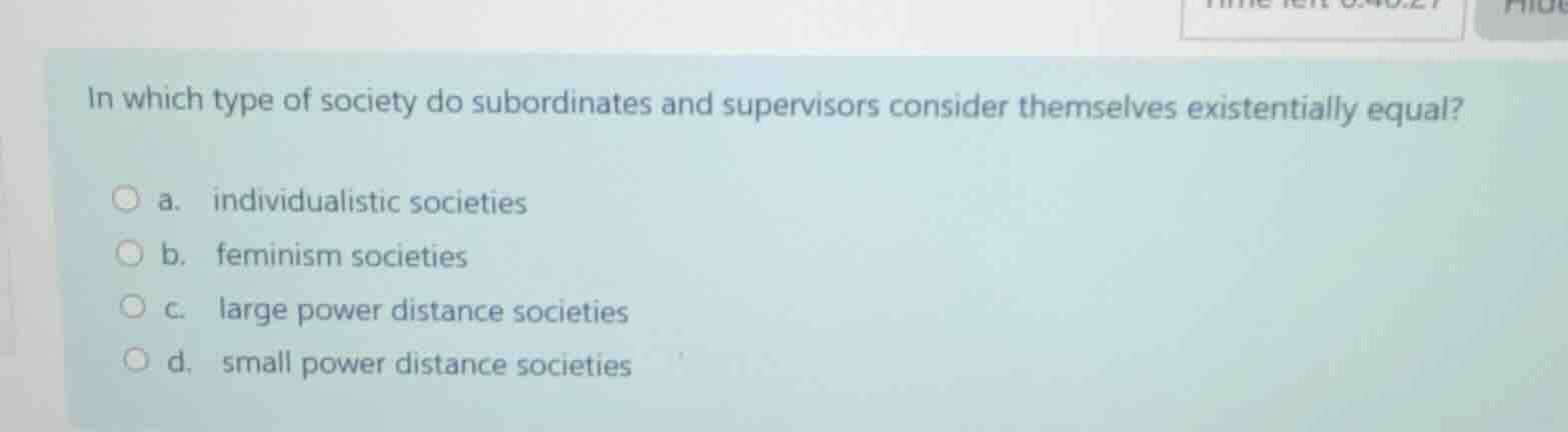 in which type of society do subordinates and supervisors consider thems…