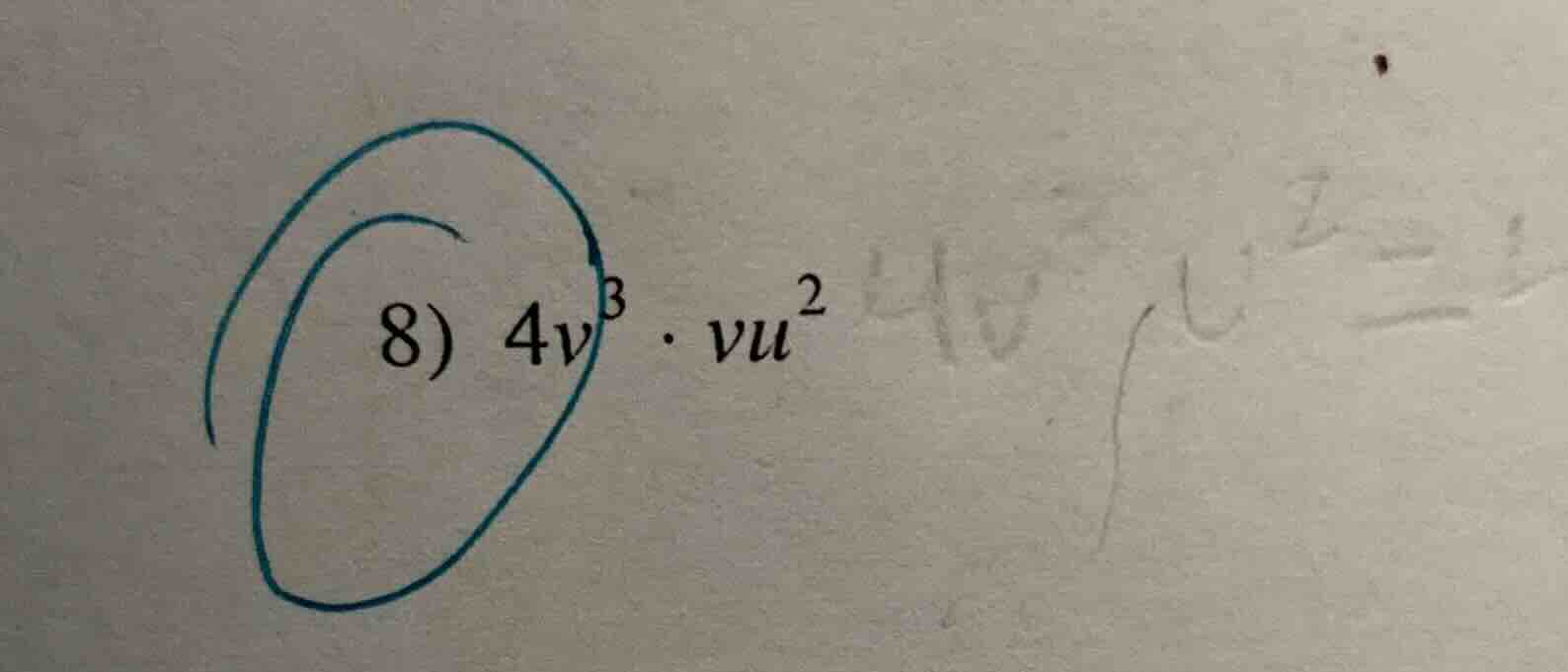 8) $4v^{3} \\cdot vu^{2}$