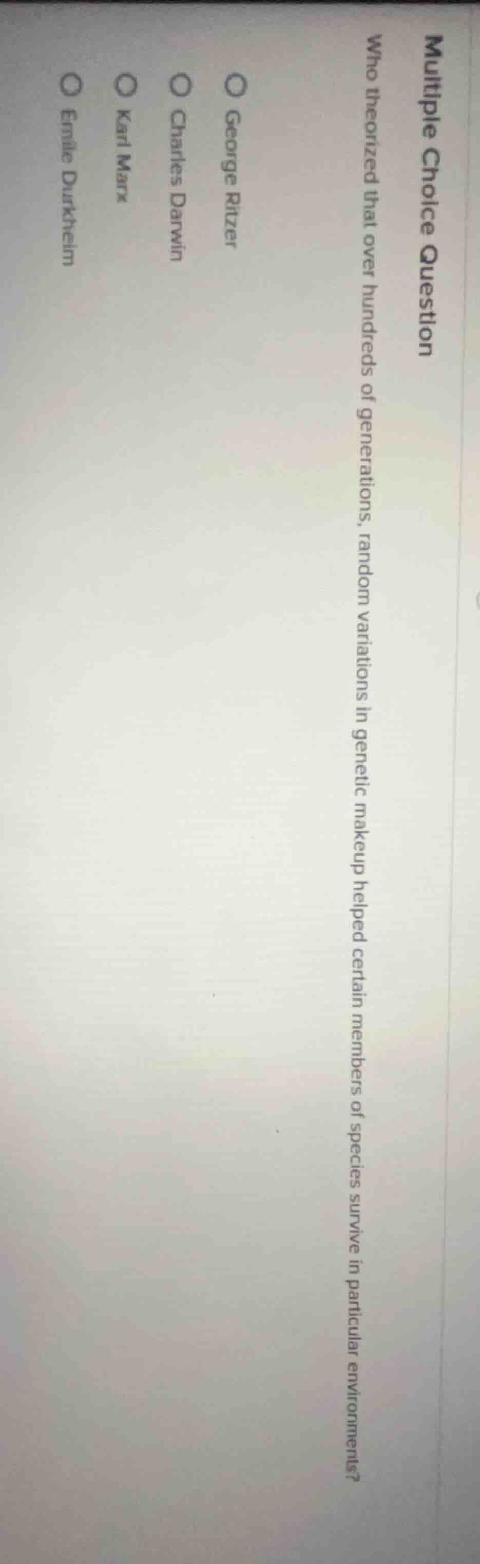 multiple choice question who theorized that over hundreds of generation…