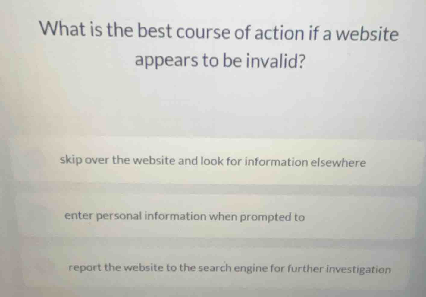 what is the best course of action if a website appears to be invalid? s…