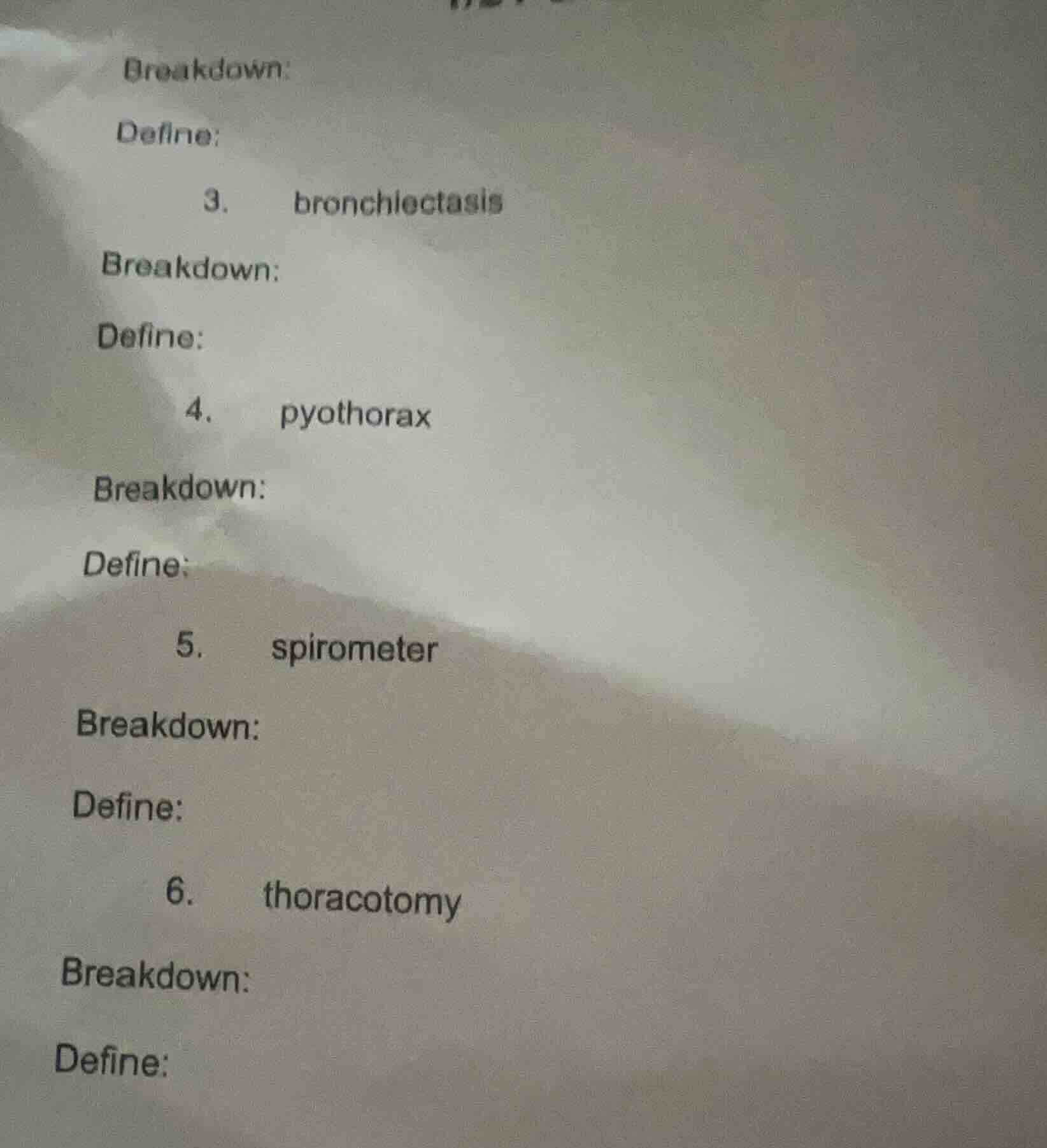 breakdown: define: 3. bronchiectasis breakdown: define: 4. pyothorax br…