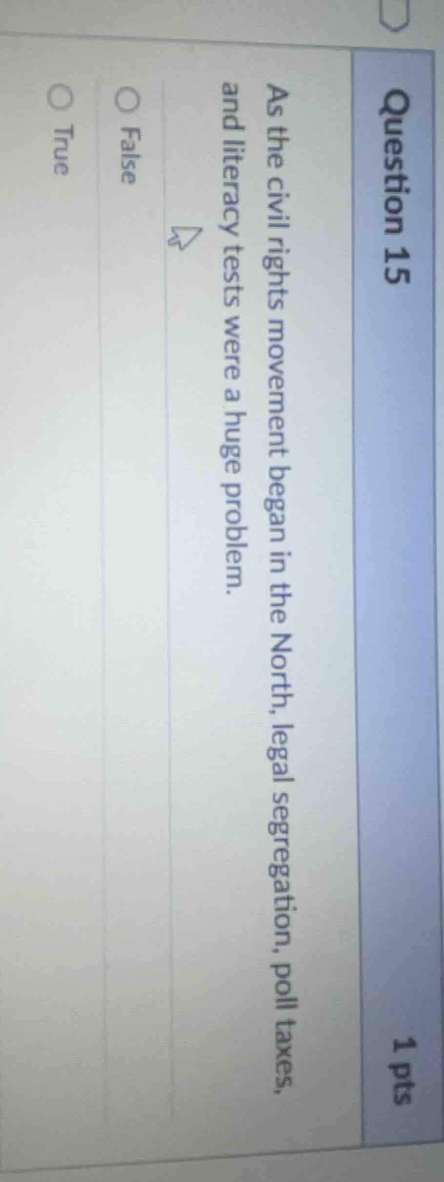 question 15 1 pts as the civil rights movement began in the north, lega…