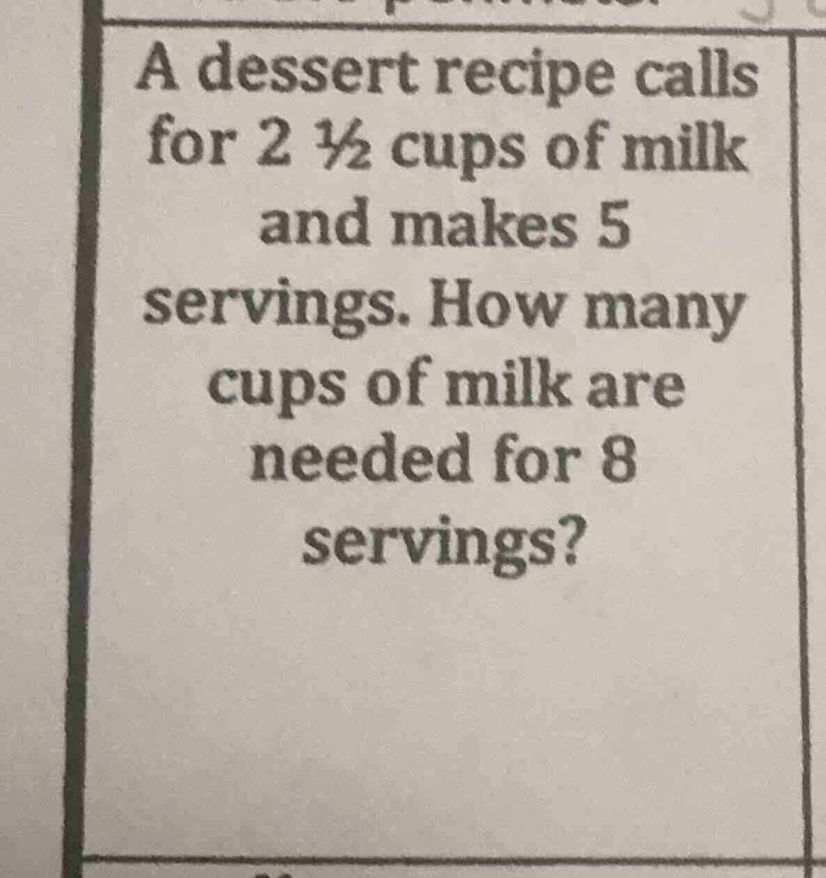 a dessert recipe calls for $2\\frac{1}{2}$ cups of milk and makes 5 ser…