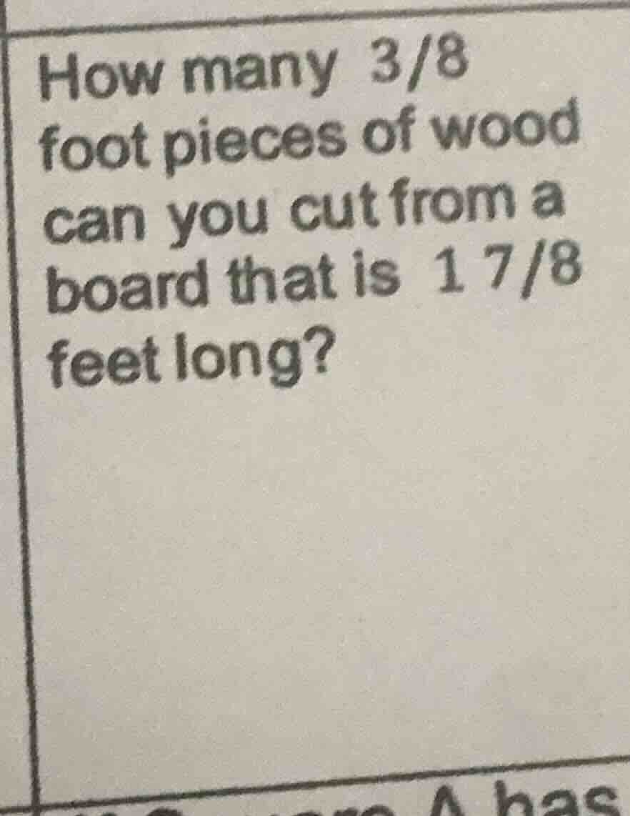 how many $\frac{3}{8}$ foot pieces of wood can you cut from a board tha…