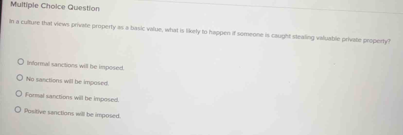 multiple choice question in a culture that views private property as a …