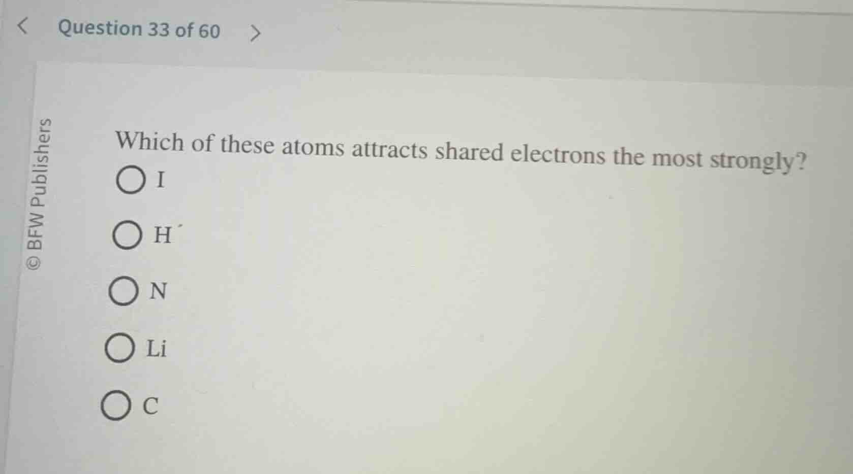 question 33 of 60 which of these atoms attracts shared electrons the mo…