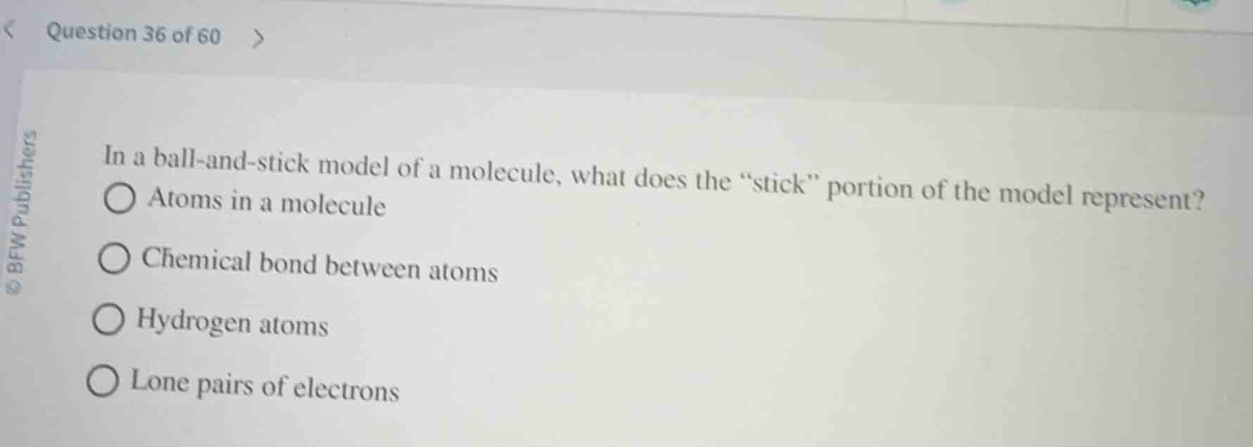 question 36 of 60 in a ball-and-stick model of a molecule, what does th…