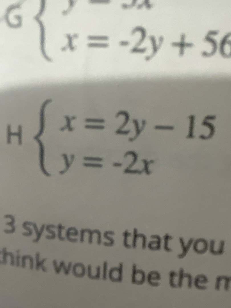 g $\begin{cases} y = 3x \\ x = -2y + 56 end{cases}$ h $\begin{cases} x …