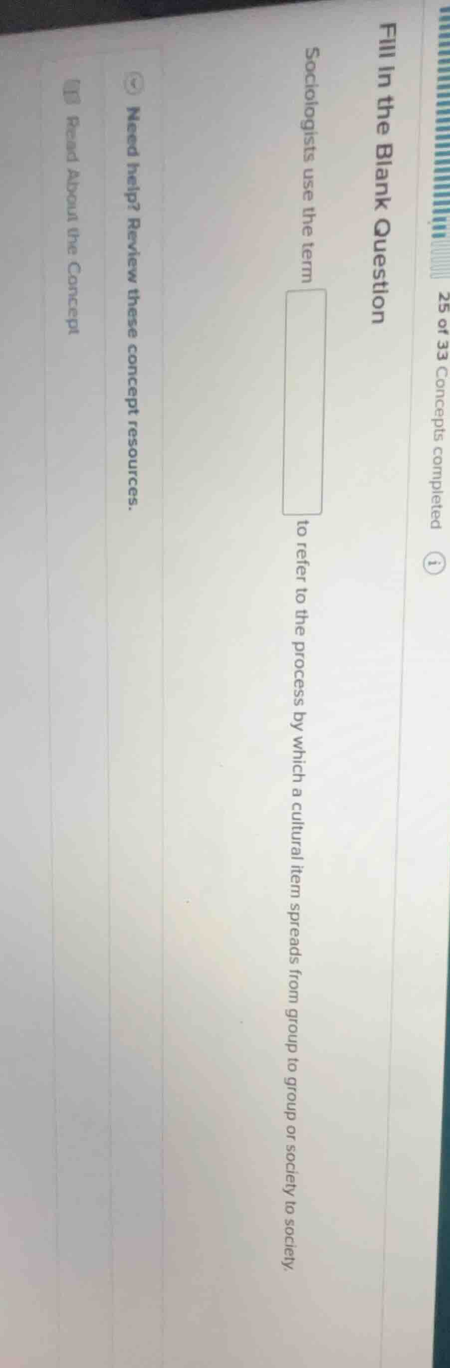 fill in the blank question 25 of 33 concepts completed sociologists use…