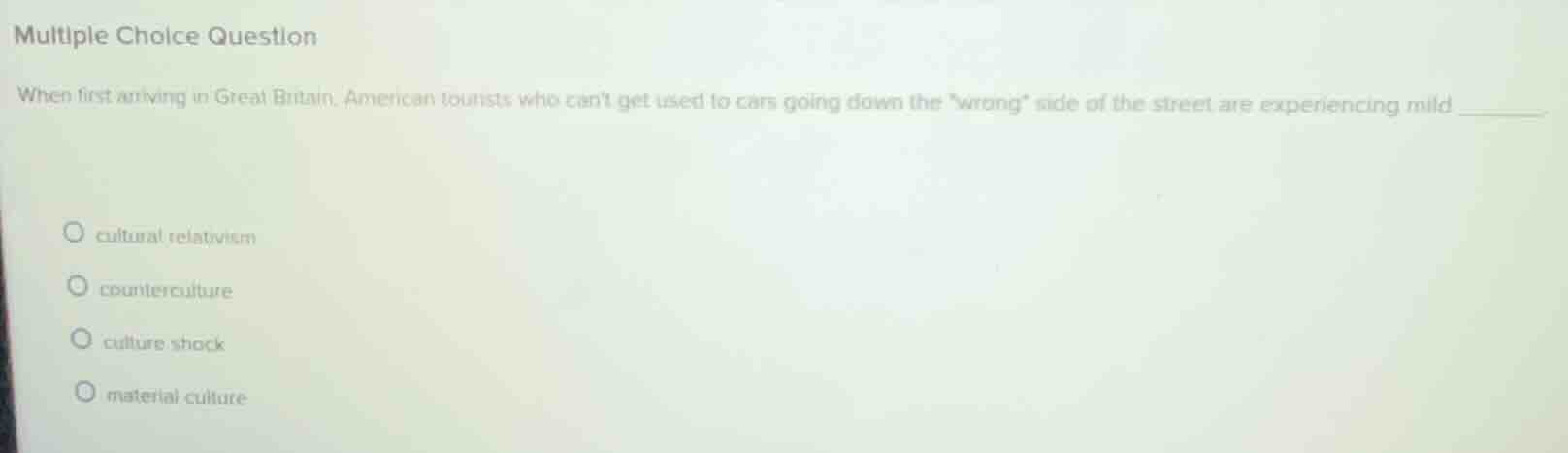 multiple choice question when first arriving in great britain, american…