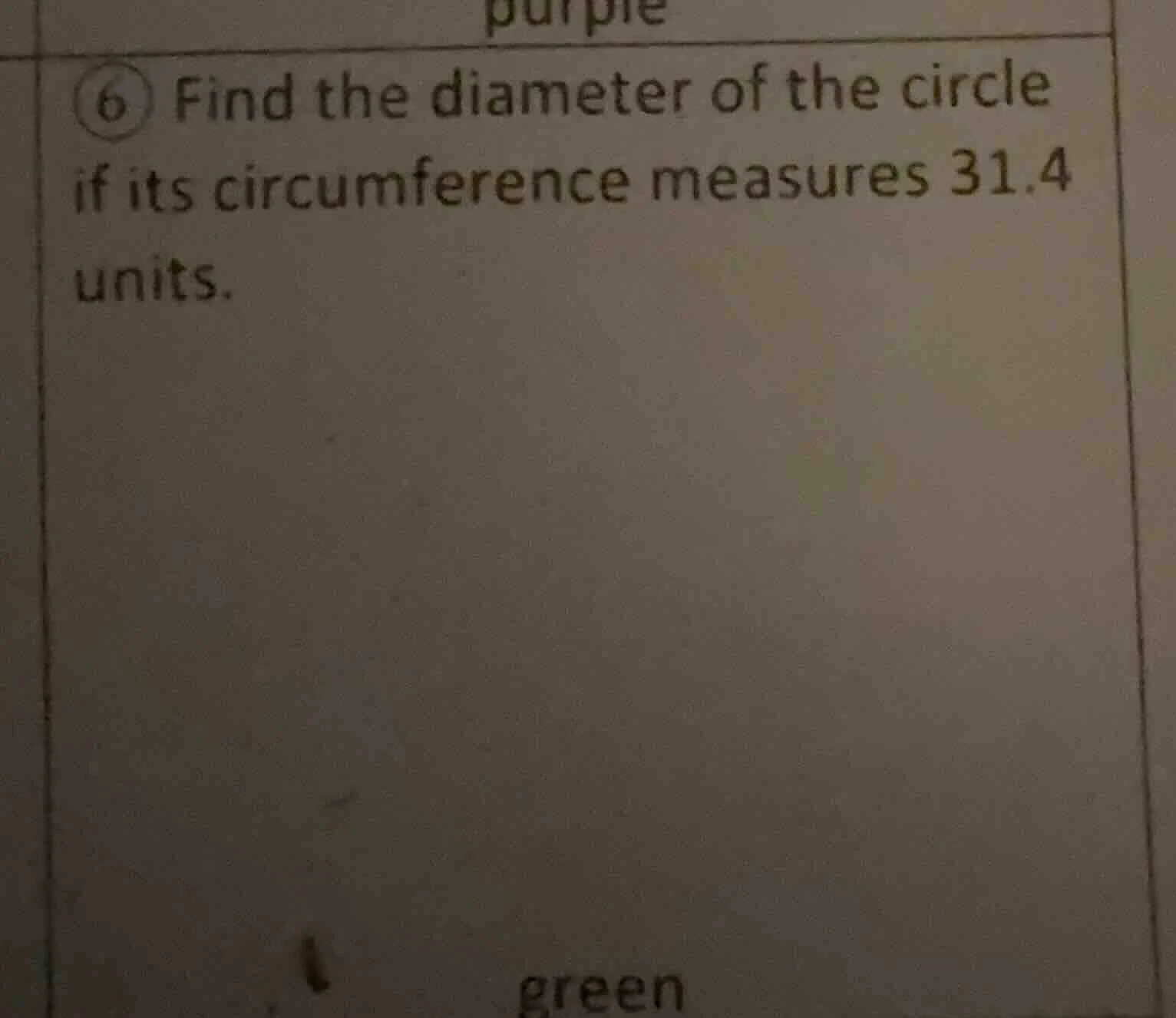 6 find the diameter of the circle if its circumference measures 31.4 un…