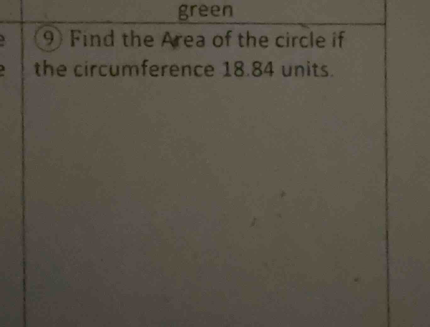 9 find the area of the circle if the circumference 18.84 units.