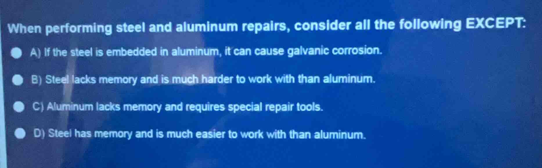 when performing steel and aluminum repairs, consider all the following …