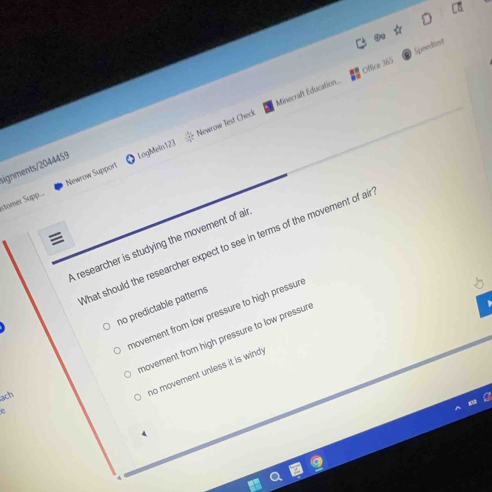 a researcher is studying the movement of air. what should the researche…