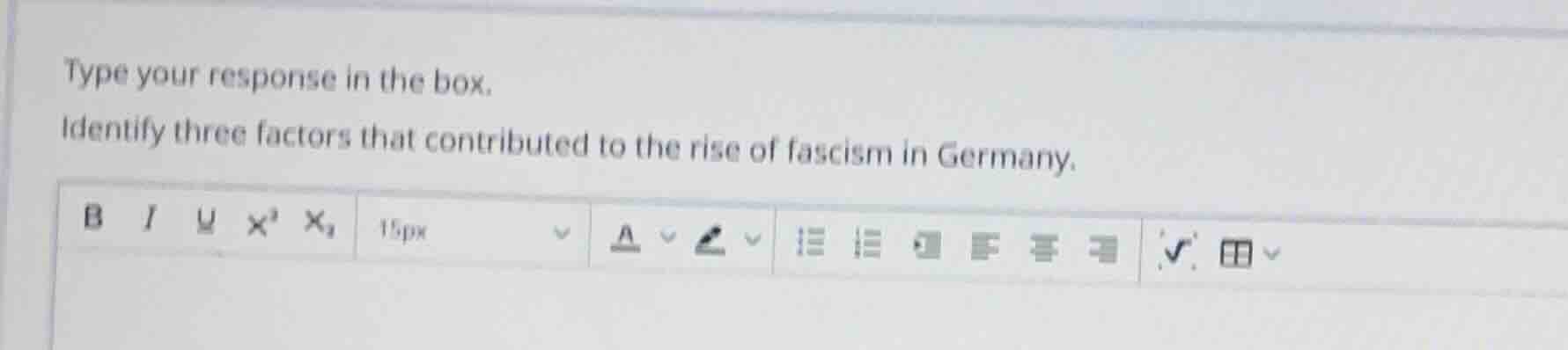 type your response in the box. identify three factors that contributed …