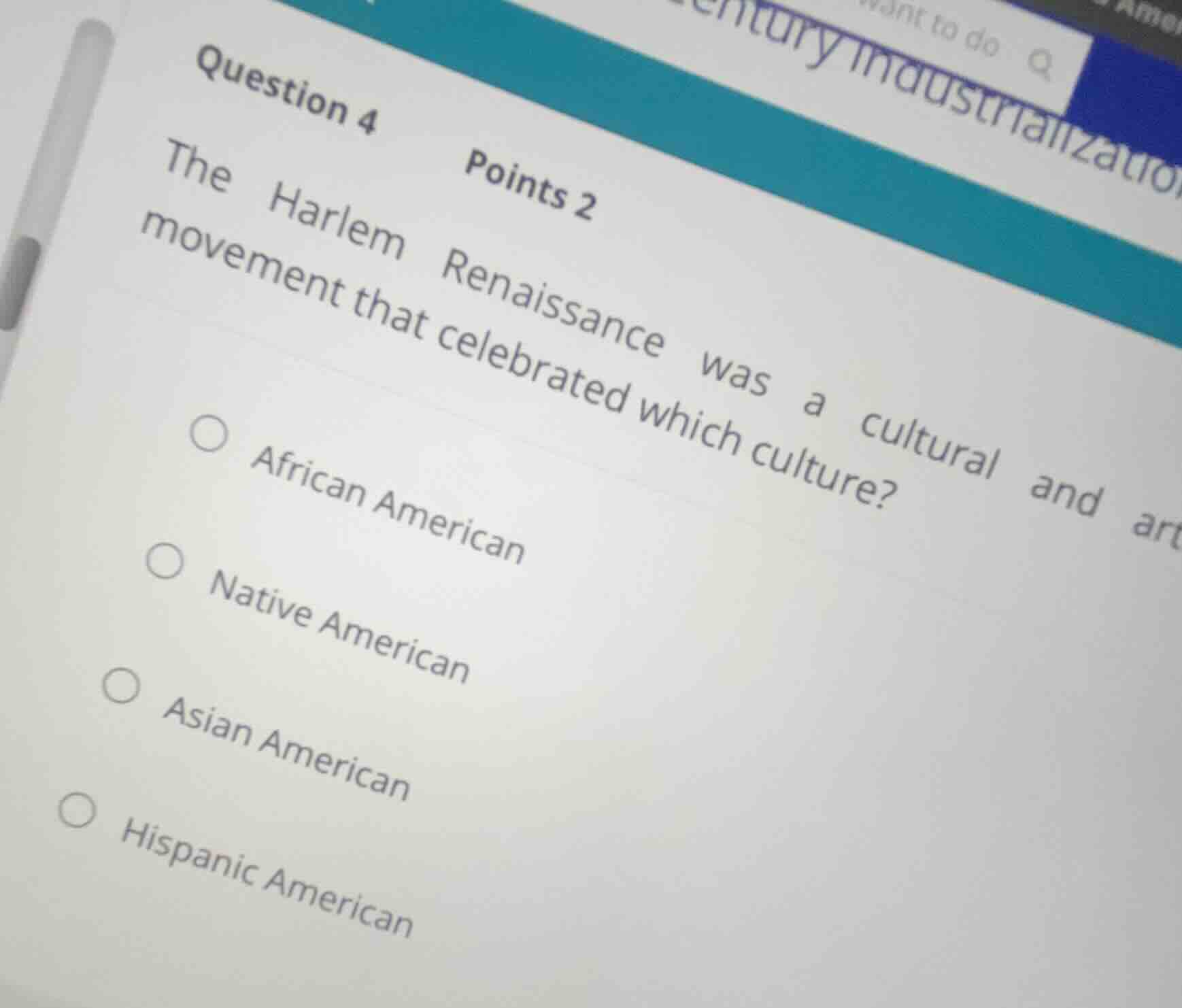 question 4 points 2 the harlem renaissance was a cultural and art movem…