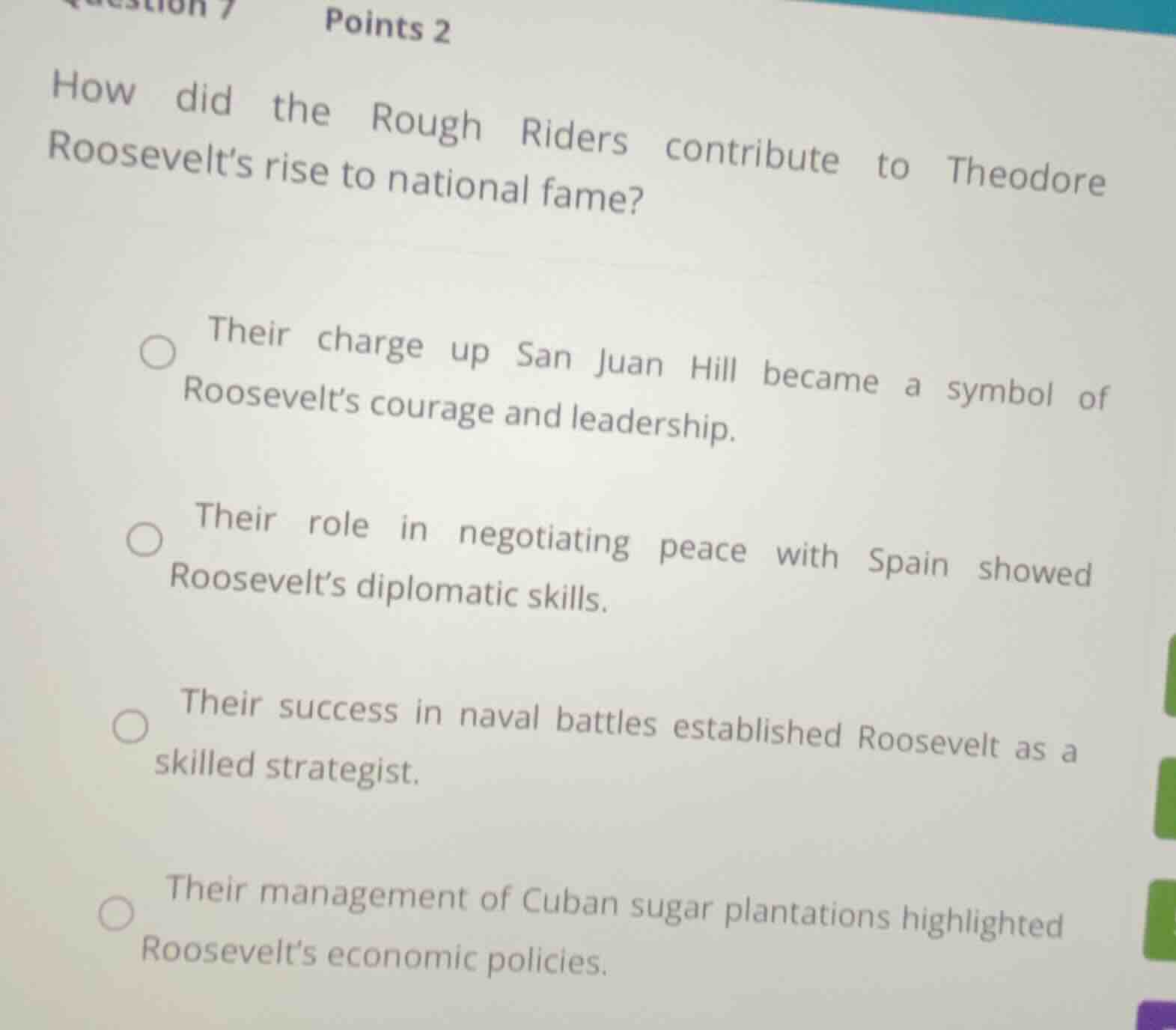 question 7 points 2 how did the rough riders contribute to theodore roo…