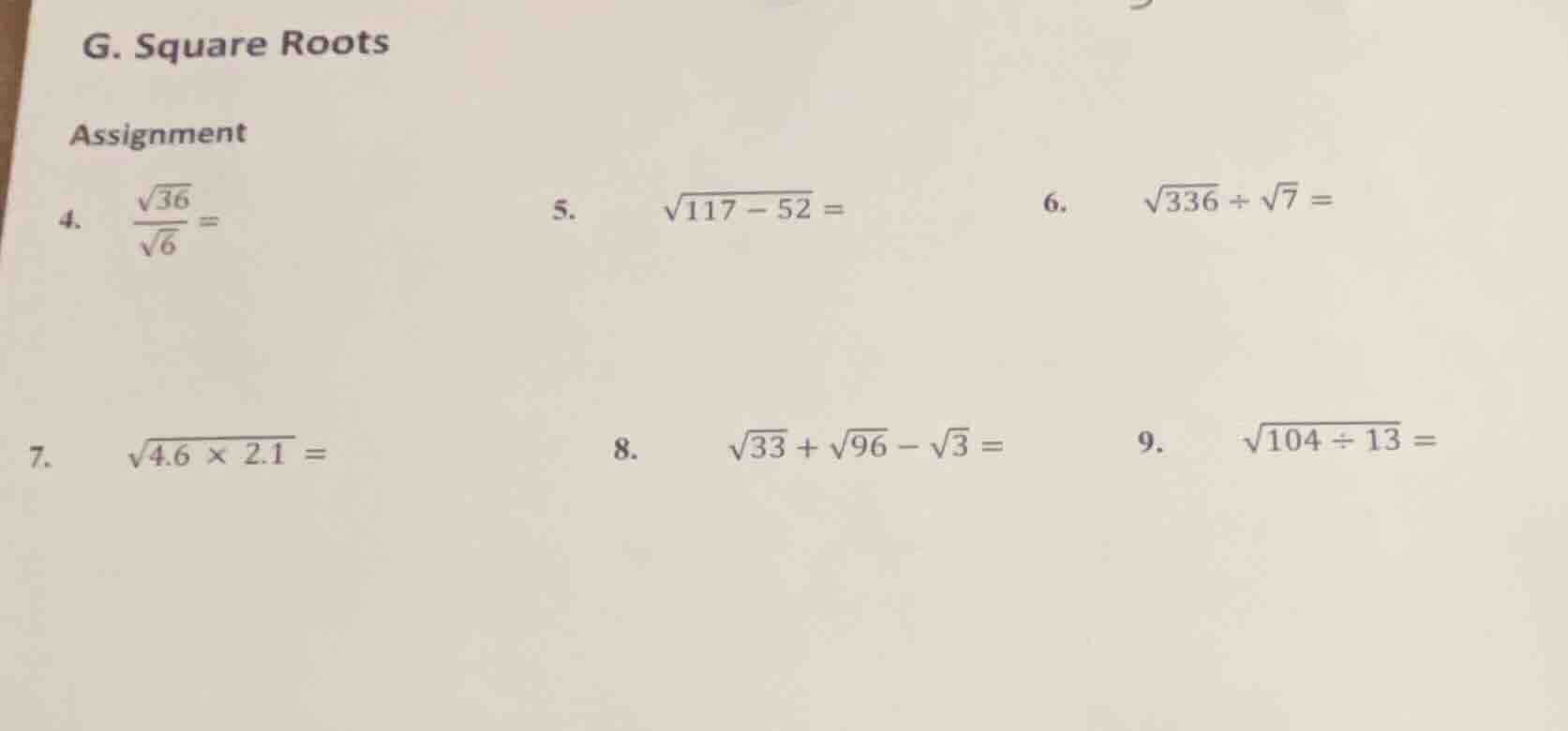 g. square roots assignment 4. $\frac{sqrt{36}}{sqrt{6}} =$ 5. $sqrt{117…