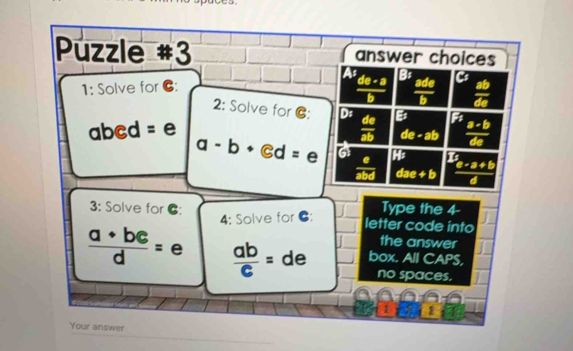 puzzle #3 1: solve for c: $abcd = e$ 2: solve for c: $a - b + cd = e$ 3…