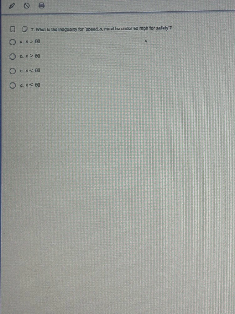 7. what is the inequality for speed, s, must be under 60 mph for safety…