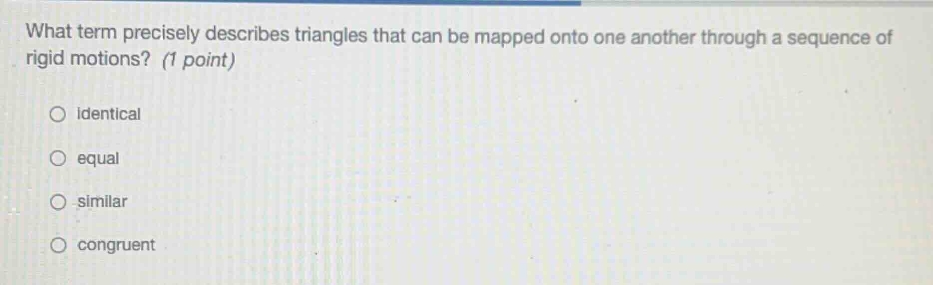 what term precisely describes triangles that can be mapped onto one ano…