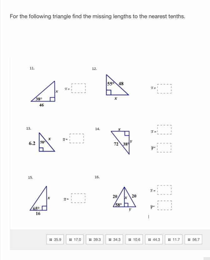 for the following triangle find the missing lengths to the nearest tent…