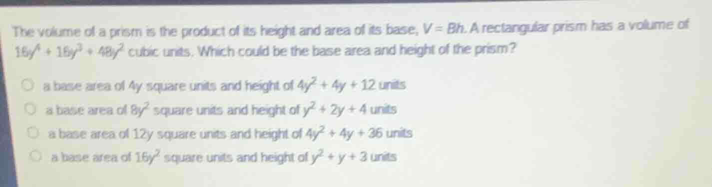 the volume of a prism is the product of its height and area of its base…