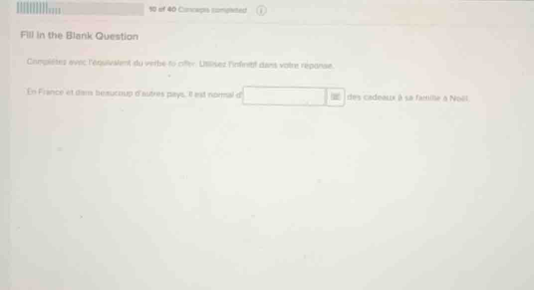 fill in the blank question complétez avec léquivalent du verbe to offer…