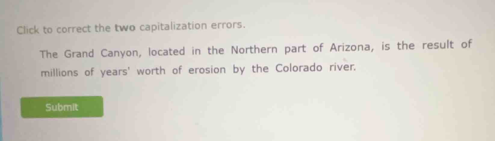 click to correct the two capitalization errors. the grand canyon, locat…