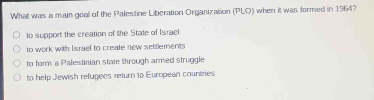 what was a main goal of the palestine liberation organization (plo) whe…
