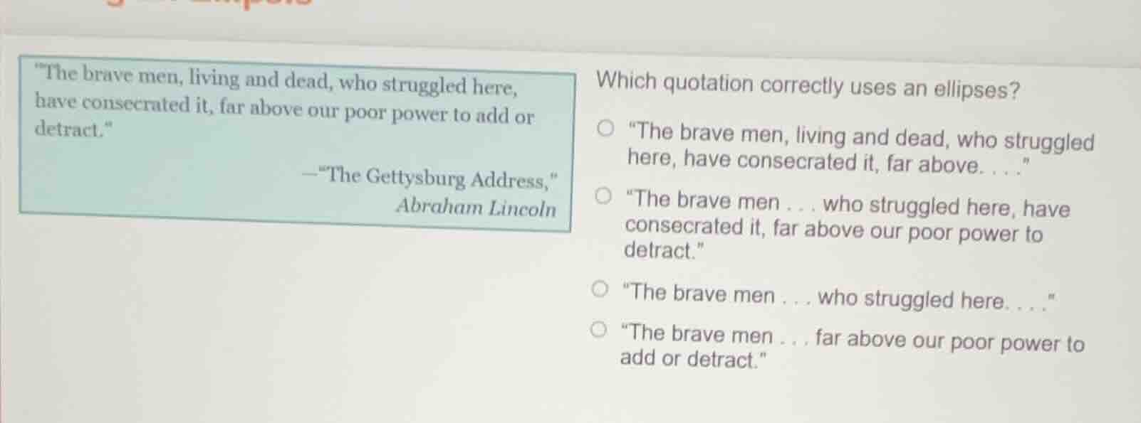 \the brave men, living and dead, who struggled here, have consecrated i…