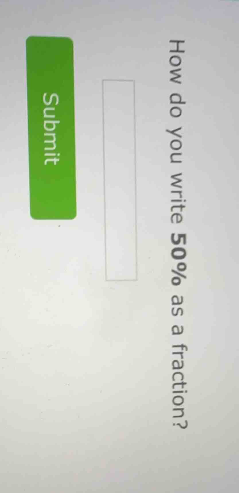 how do you write 50% as a fraction?