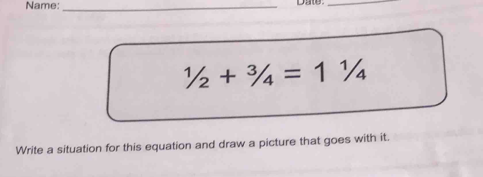 name: _______________ date: _______________ $\frac{1}{2} + \frac{3}{4} …