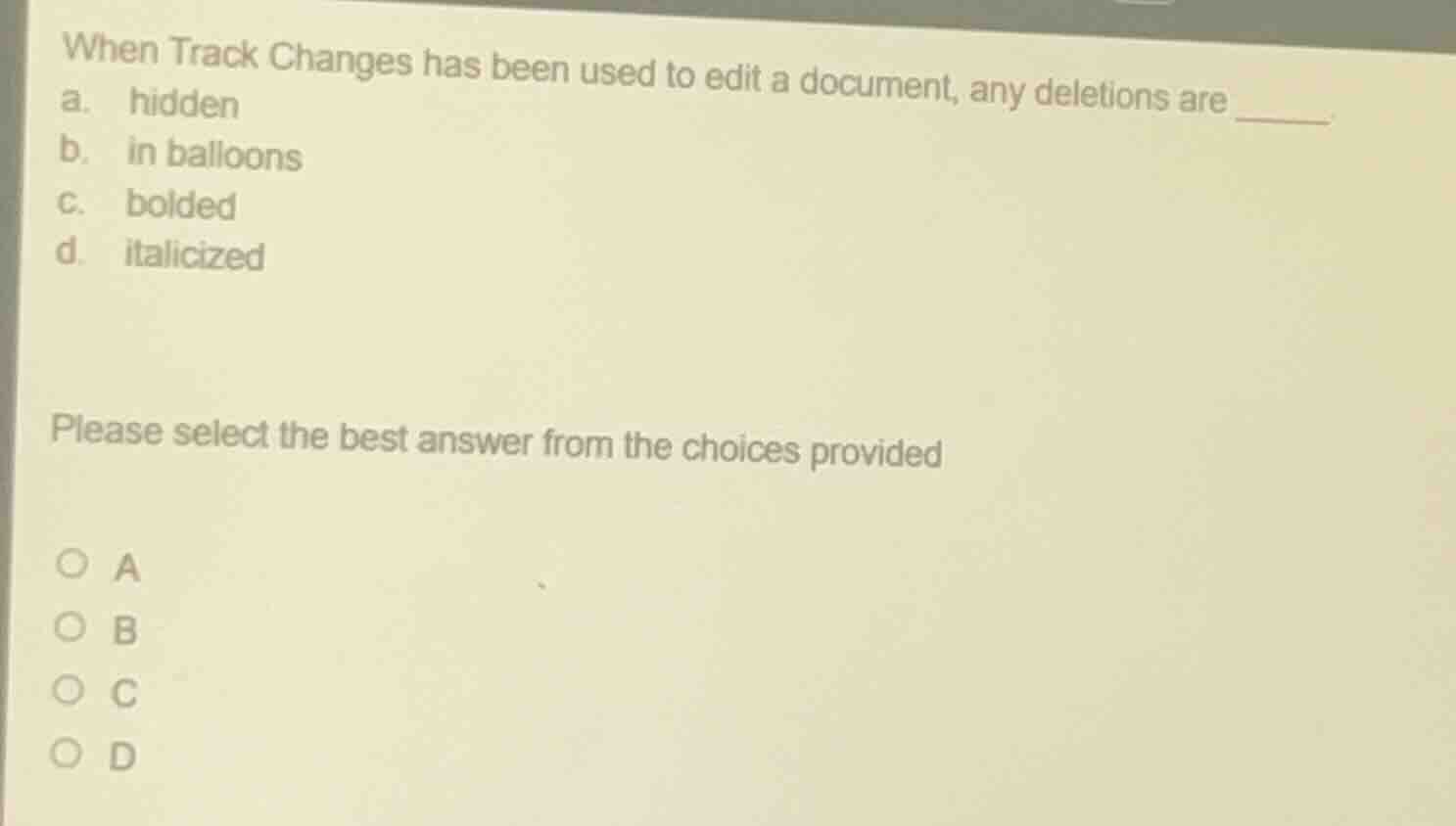 when track changes has been used to edit a document, any deletions are …