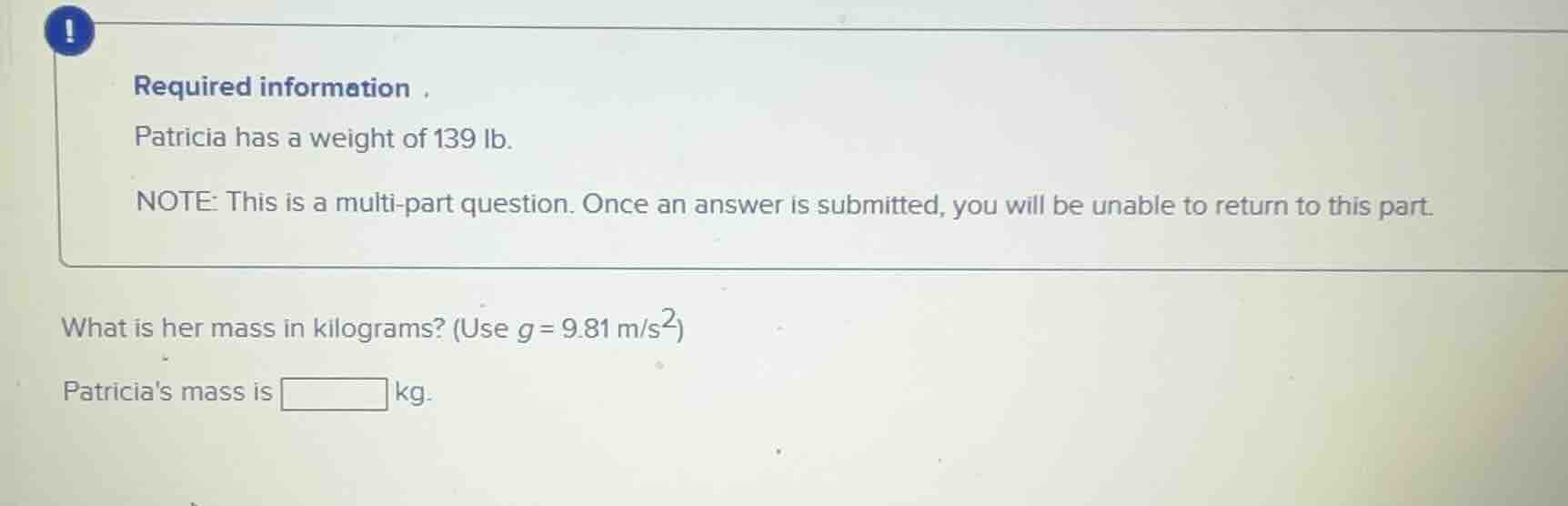 required information . patricia has a weight of 139 lb. note: this is a…