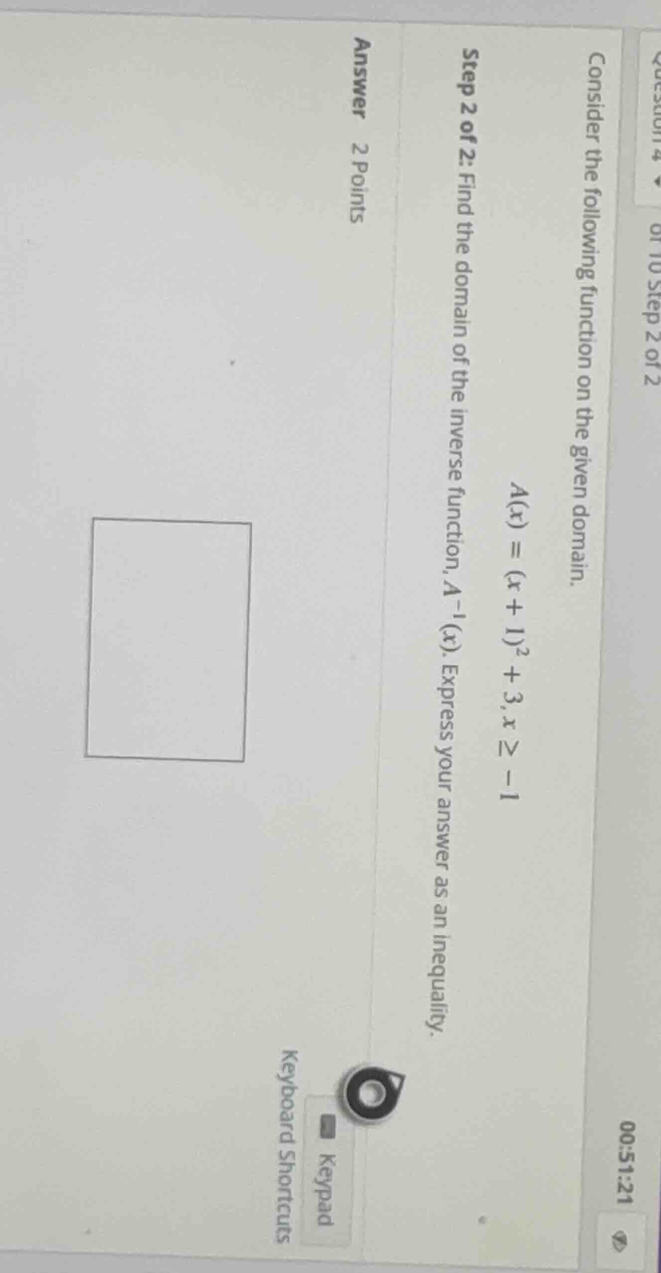 question 4 of 10 step 2 of 2 00:51:21 consider the following function o…