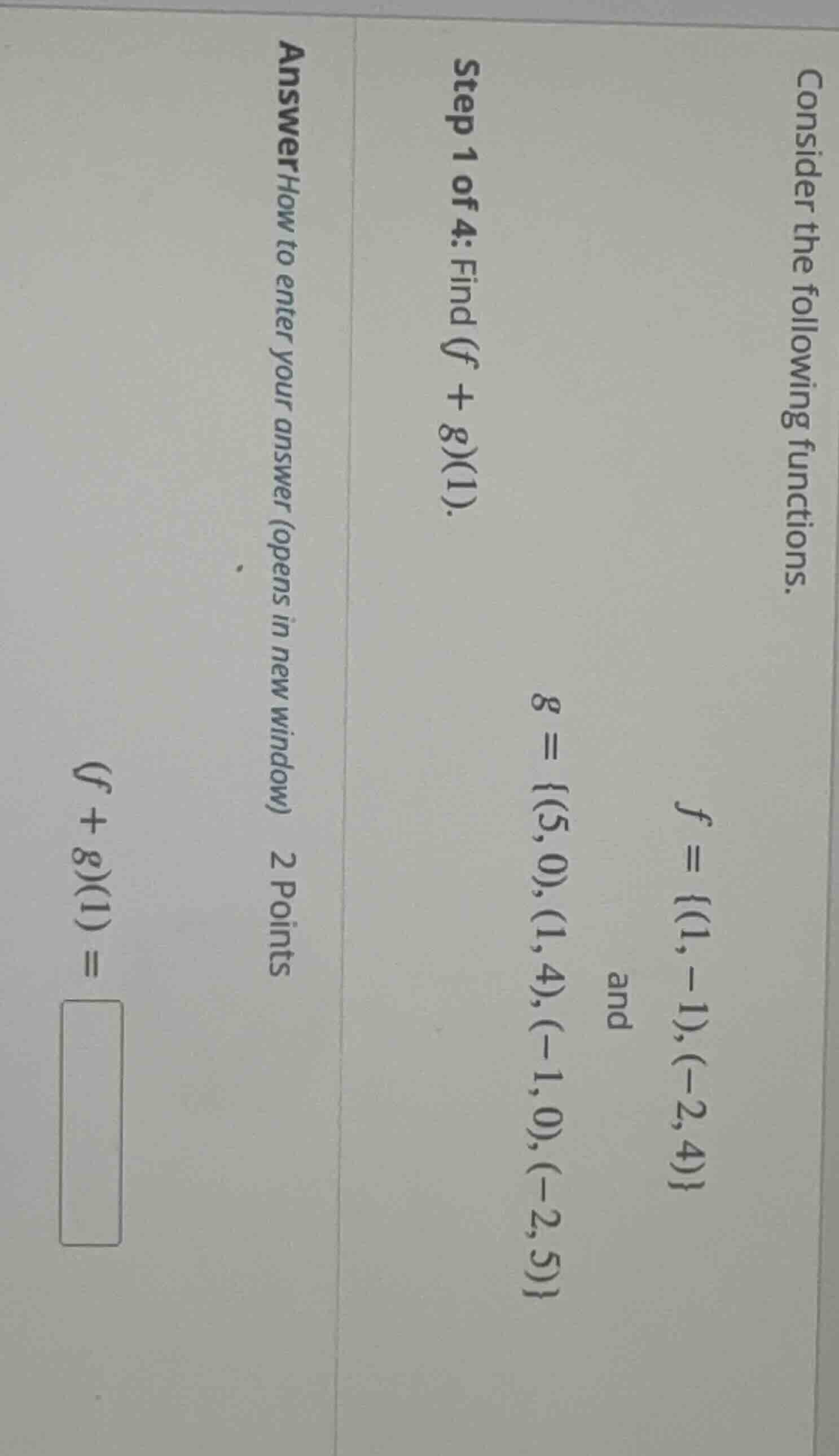 consider the following functions. $f = \\{(1, -1), (-2, 4)\\}$ and $g =…