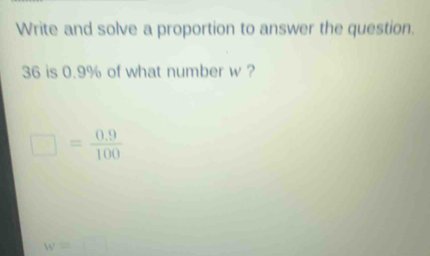 write and solve a proportion to answer the question. 36 is 0.9% of what…