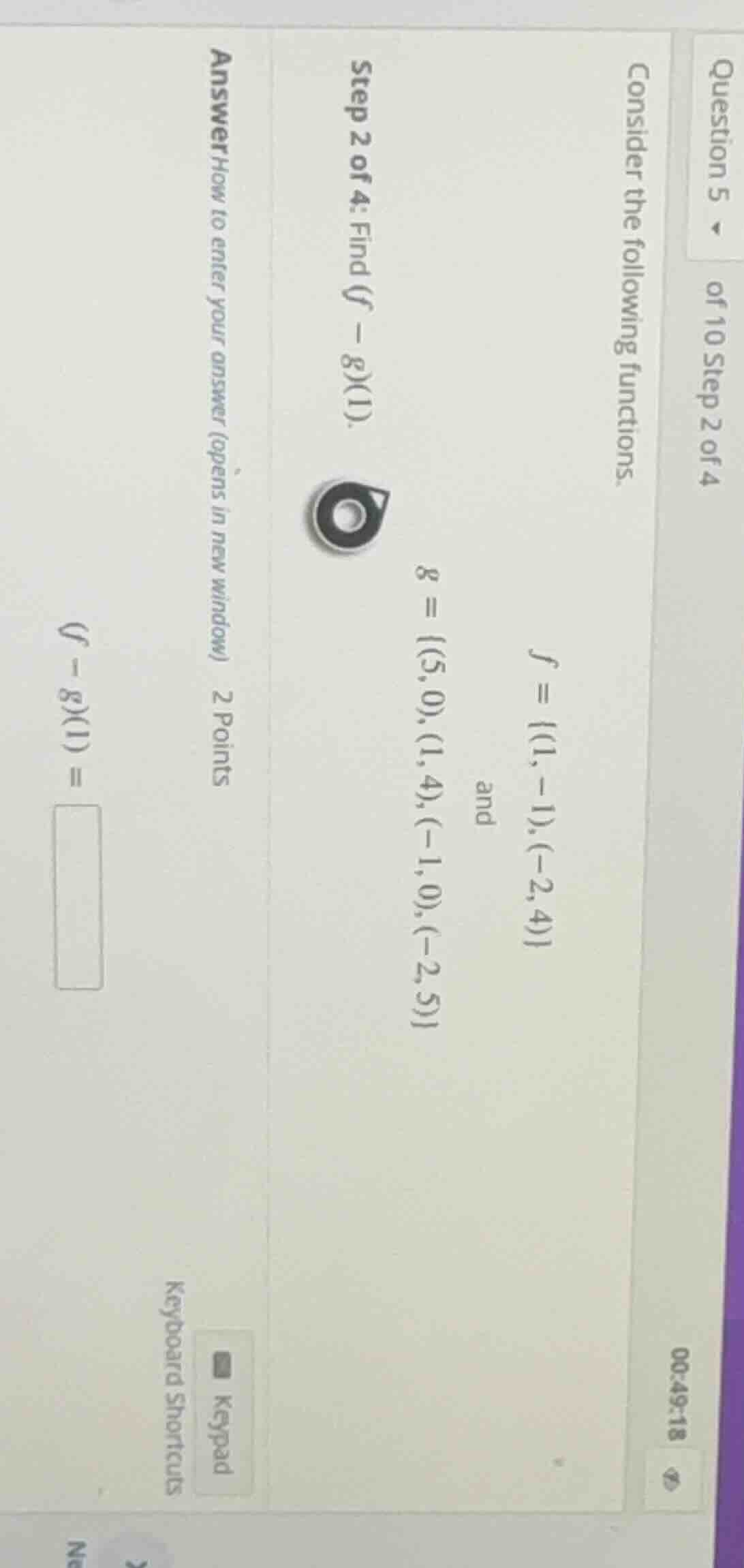 question 5 of 10 step 2 of 4 consider the following functions. $f = \\{…