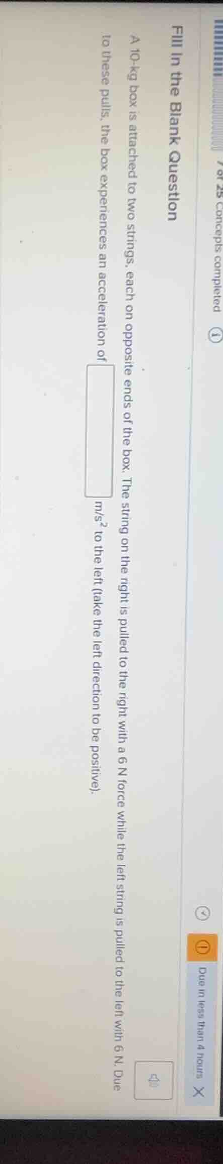 fill in the blank question a 10-kg box is attached to two strings, each…