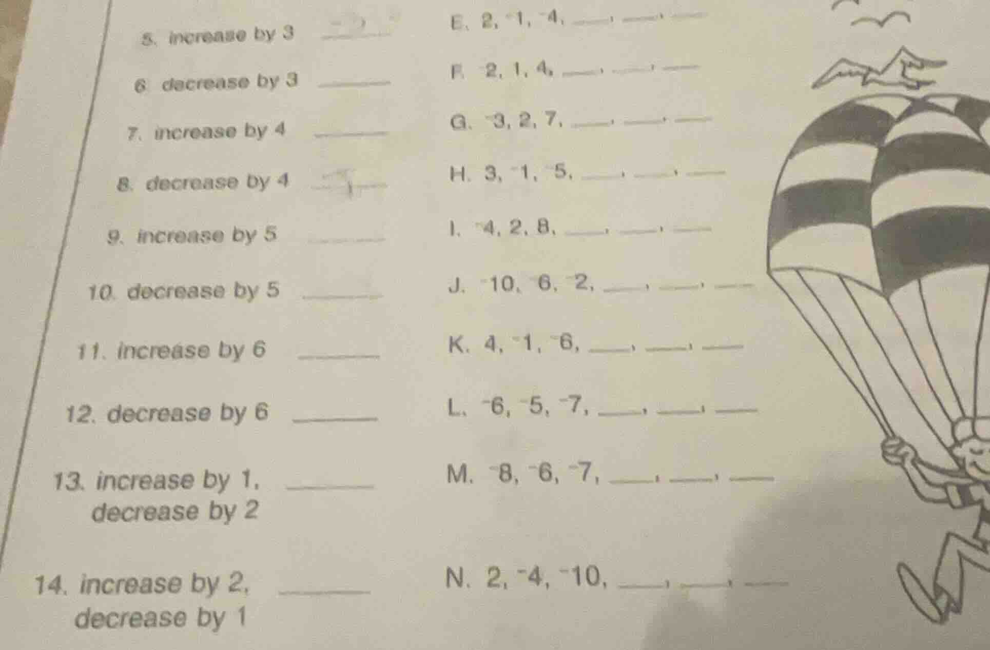 5. increase by 3 ______ 6. decrease by 3 ______ 7. increase by 4 ______…