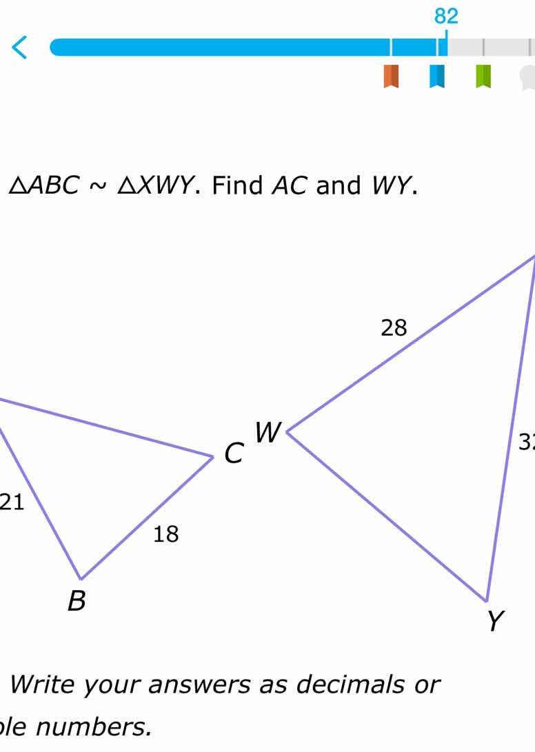 $\\triangle abc \\sim \\triangle xwy$. find $ac$ and $wy$. 21 18 28 3 w…