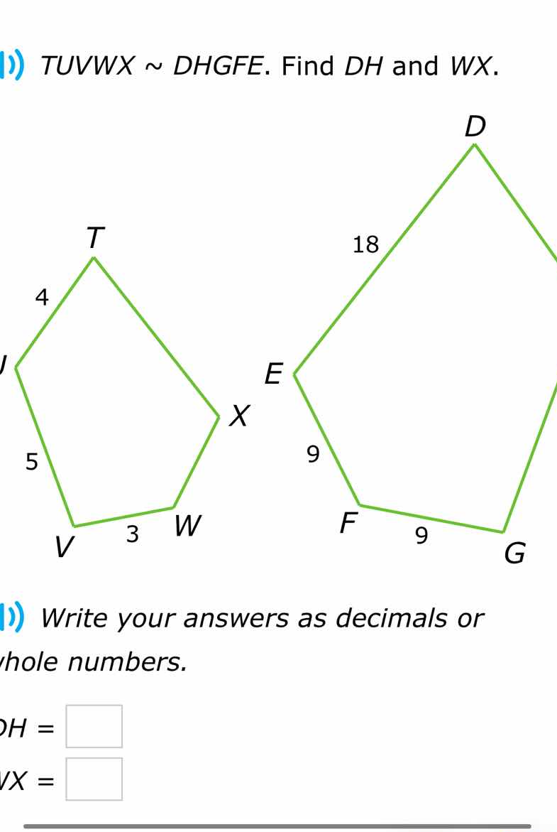 tuvwx ~ dhgfe. find dh and wx. write your answers as decimals or whole …