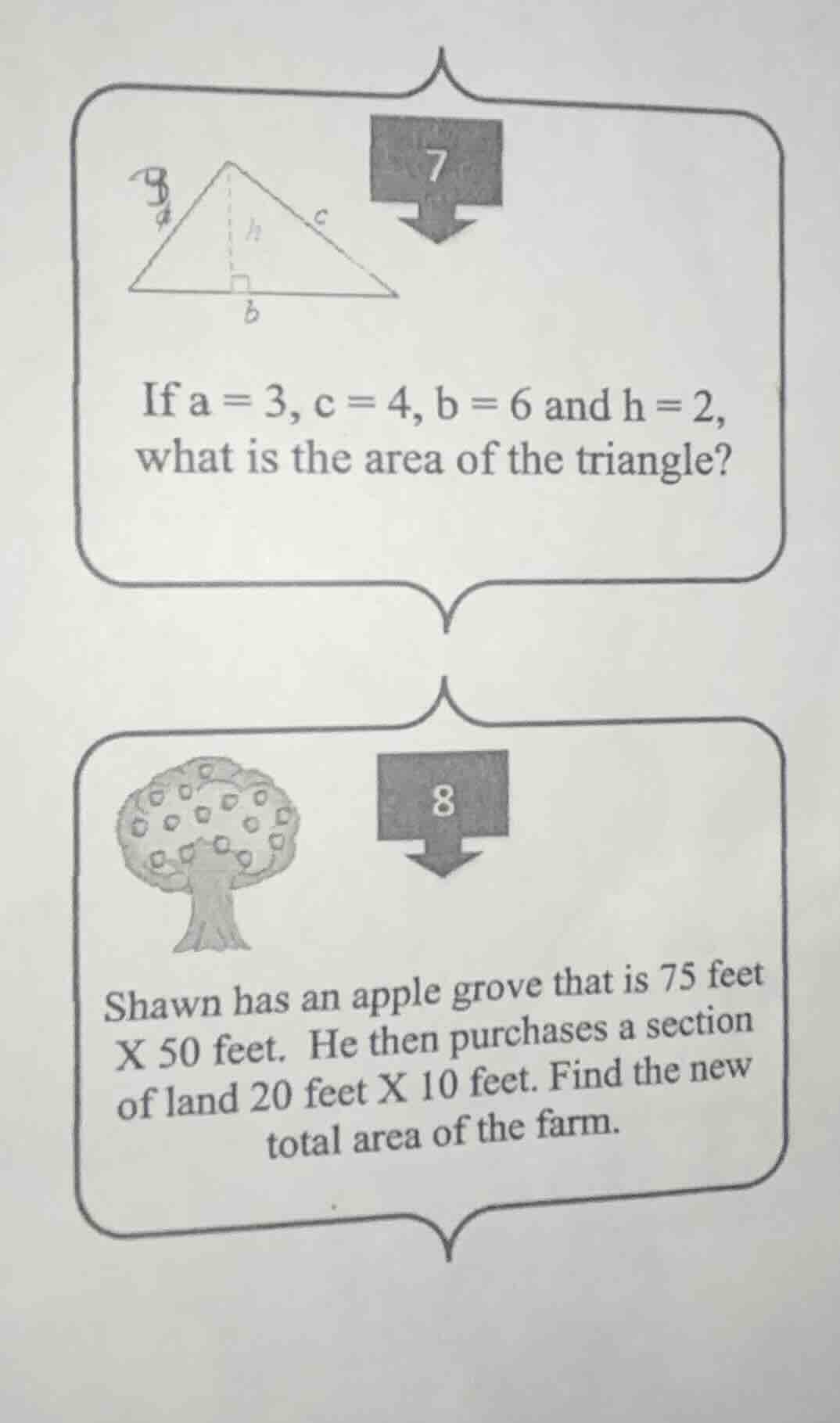 7 if a = 3, c = 4, b = 6 and h = 2, what is the area of the triangle? 8…